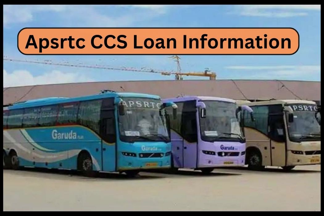 APSRTC CCS Loan Information