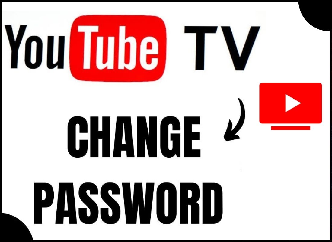 Change Your Password on YouTube TV